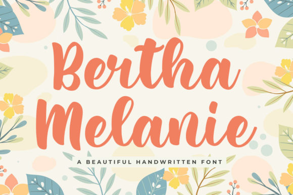 Bertha Melanie: A Sweet Script Font for Modern Creators
