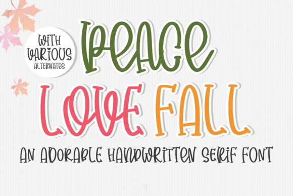 Peace Love Fall: A Friendly Serif for Modern Design
